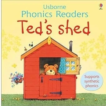 Ted's Shed (Usborne Phonics Readers)